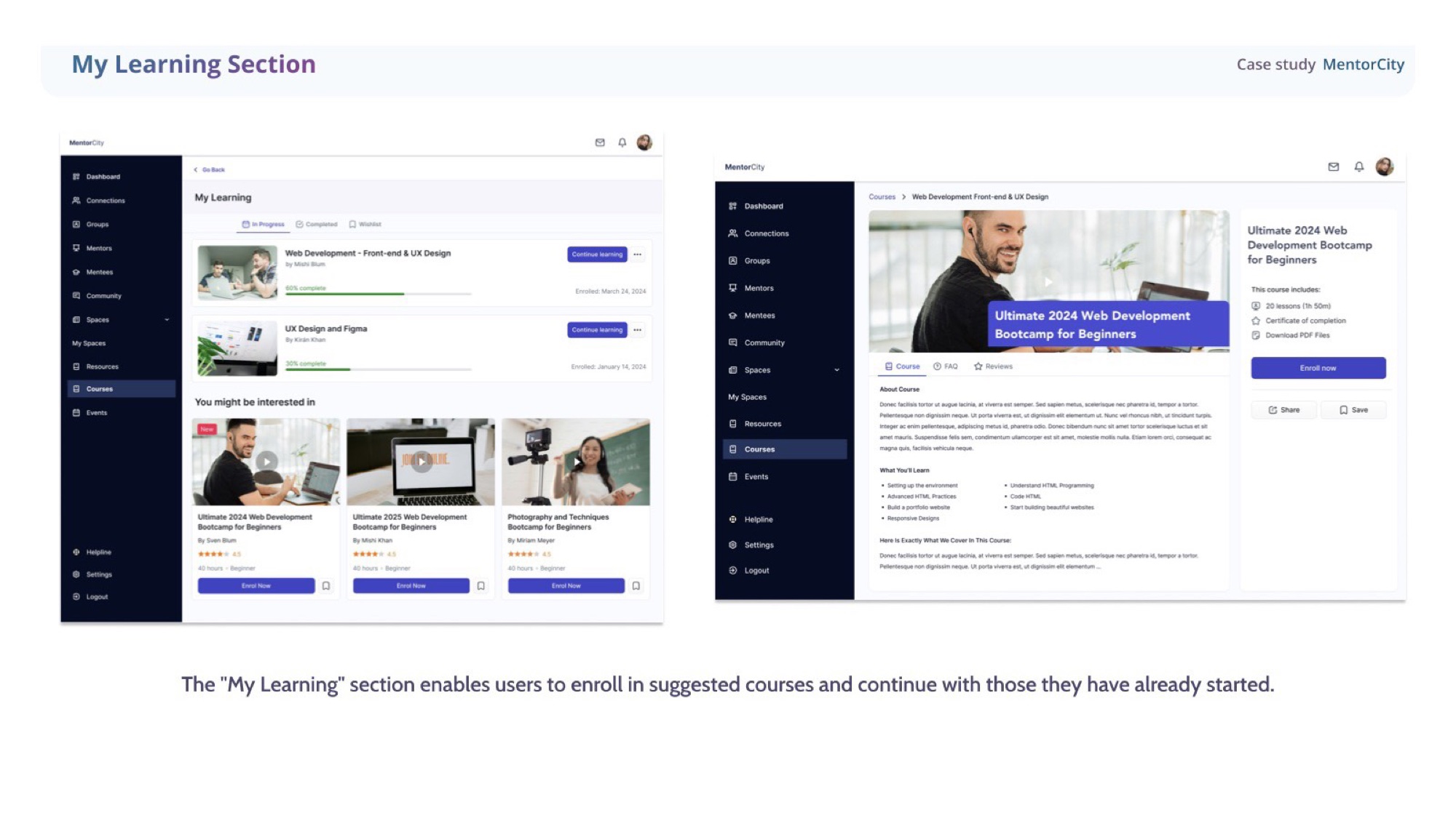 My Learning section in MentorCity — suggested courses and resumed enrolments.