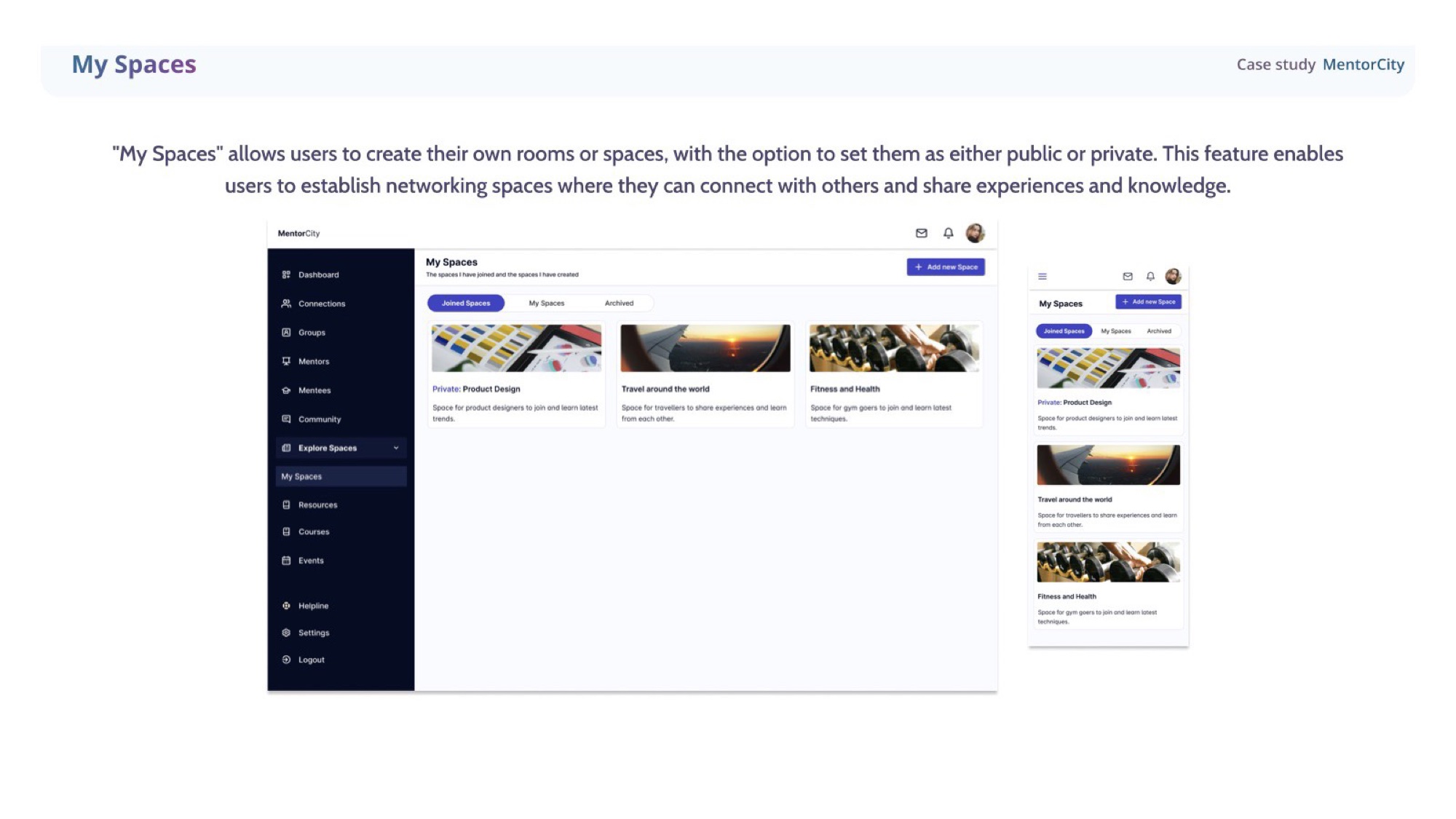 My Spaces in MentorCity — users create their own public or private spaces.